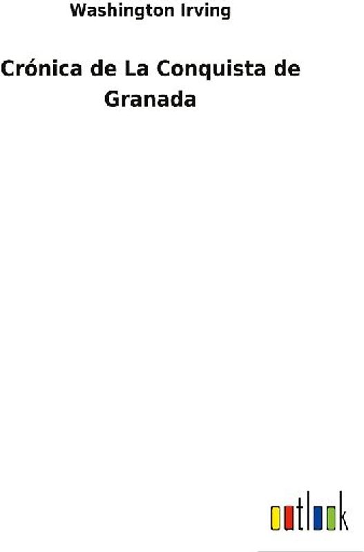 Crónica de La Conquista de Granada
