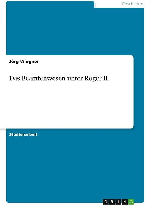 Das Beamtenwesen unter Roger II.