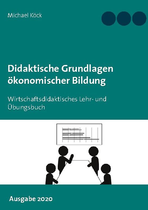 Didaktische Grundlagen ökonomischer Bildung