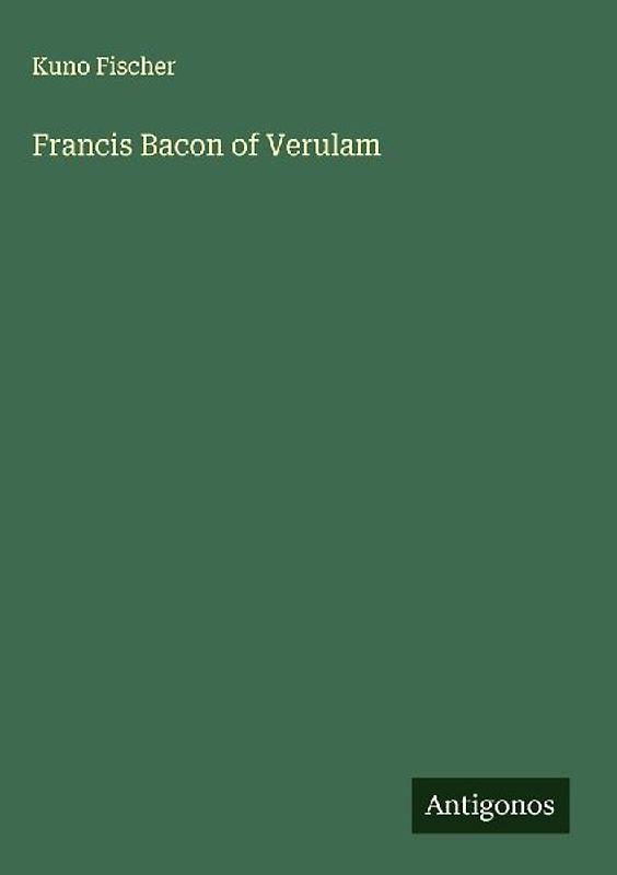 Francis Bacon of Verulam