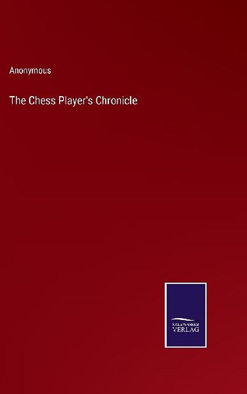 The Chess Player's Chronicle