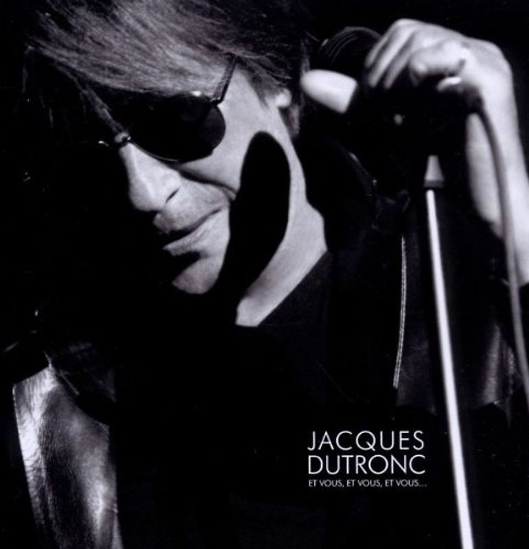 Dutronc,Jacques - Et Vous,Et Vous,Et Vous...