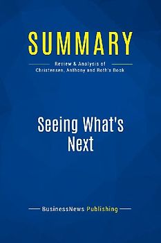 Summary: Seeing What's Next