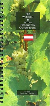 Die weissen & roten Rebsorten Österreichs