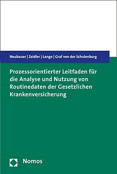 Prozessorientierter Leitfaden für die Analyse und Nutzung von Routinedaten der Gesetzlichen Krankenversicherung