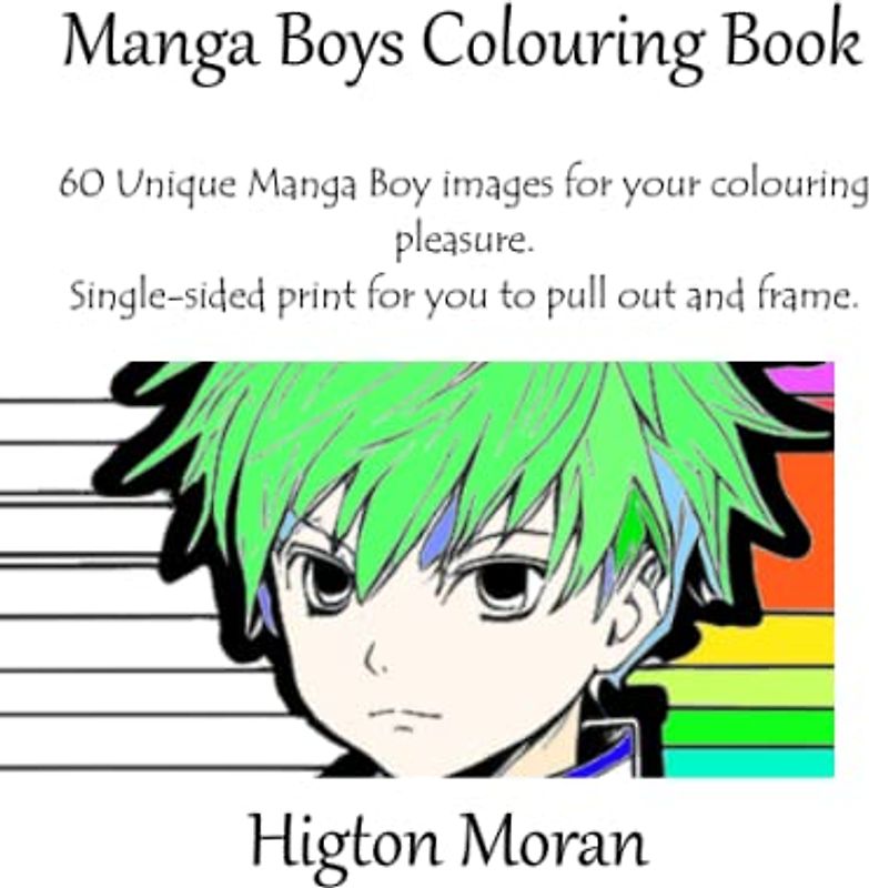 Manga Boys Colouring Book: 60 Unique Manga Boy images for your colouring pleasure