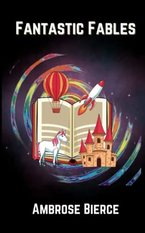 Fantastic Fables: Humorous Short Stories For Kids (Annotated)