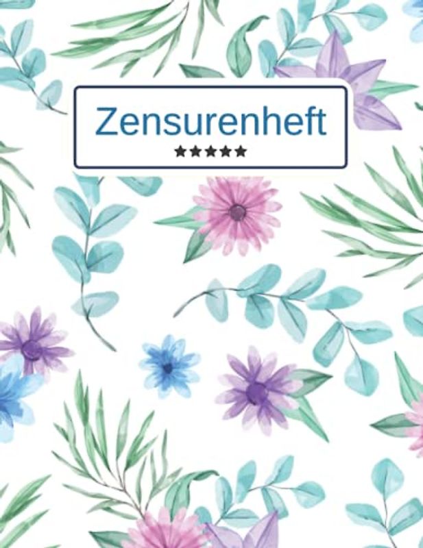 Zensurenhef: Notenheft für Lehrer und Lehrerinnen, Anwesenheitsliste und Notenbuch für Lehrer 100 Seiten zur Aufzeichnung der Noten und Lektionen der ... Schulnotenheft im DIN A4 für den Fachlehrer