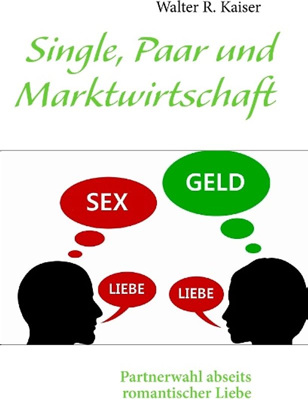 Single, Paar und Marktwirtschaft