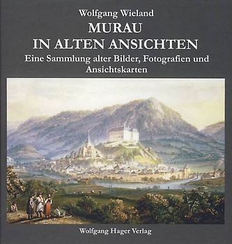 Murau in alten Ansichten