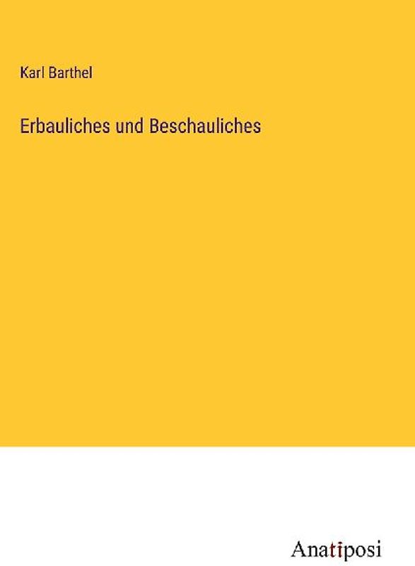 Erbauliches und Beschauliches