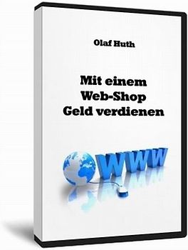 Mit einem Web-Shop Geld verdienen
