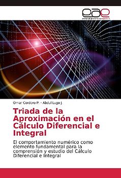 Triada de la Aproximación en el Cálculo Diferencial e Integral