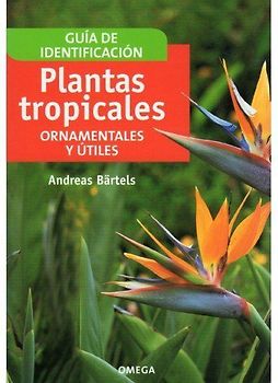 Plantas tropicales : ornamentales y útiles