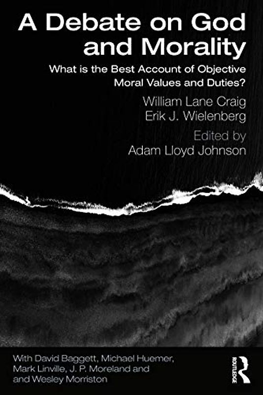 A Debate on God and Morality: What Is the Best Account of Objective Moral Values and Duties?