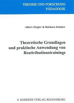 Theoretische Grundlangen und praktische Anwendung von Reattributionstrainings