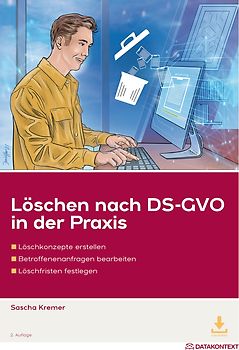 Löschen nach DS-GVO