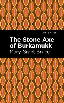 The Stone Axe of Burkamukk