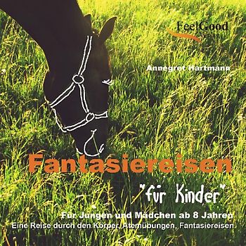 Fantasiereisen für Kinder