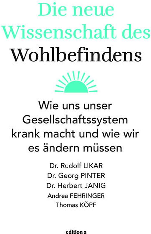 Die neue Wissenschaft des Wohlbefindens