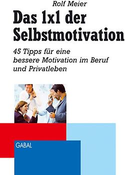 Das 1x1 der Selbstmotivation