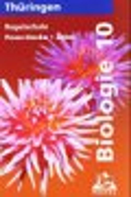 Duden Biologie - Regelschule Thüringen / 10. Schuljahr - Schülerbuch