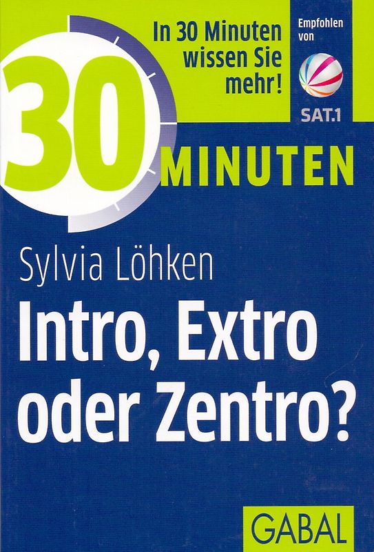 30 Minuten Intro, Extro oder Zentro?
