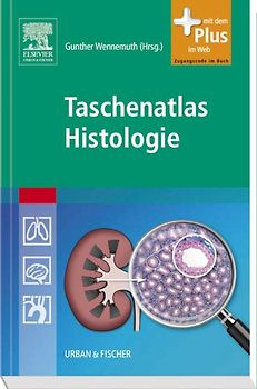 Taschenatlas Histologie. mit Zugang zum Elsevier-Portal