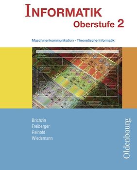 Informatik (Oldenbourg) - Ausgabe für die Oberstufe - Band 2