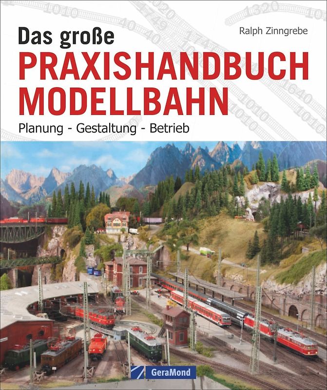 Das große Praxishandbuch Modellbahn