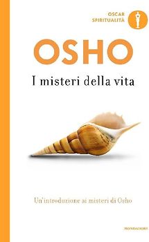 I misteri della vita. Un'introduzione alla visione di Osho