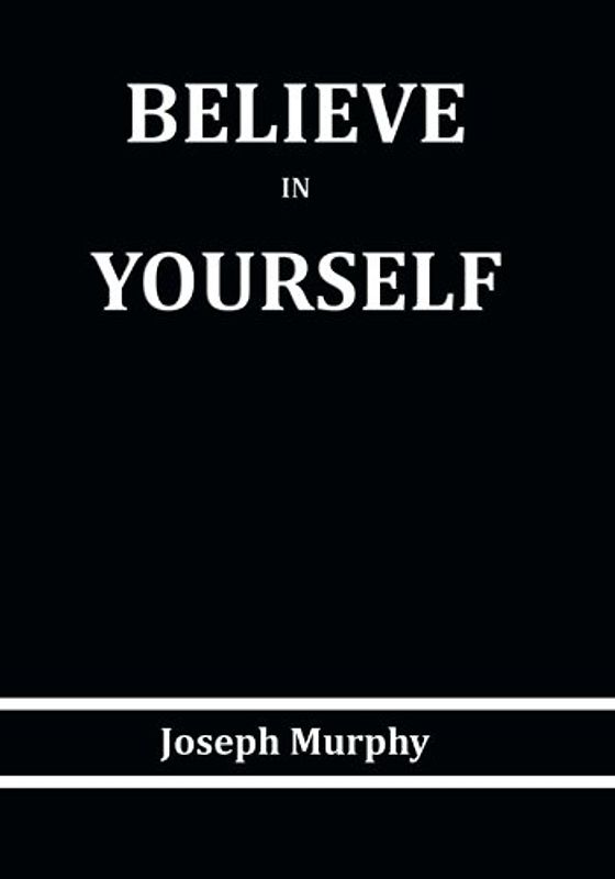 Believe in Yourself