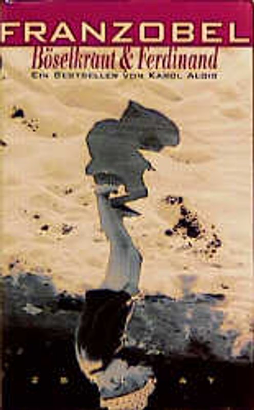 Böselkraut und Ferdinand