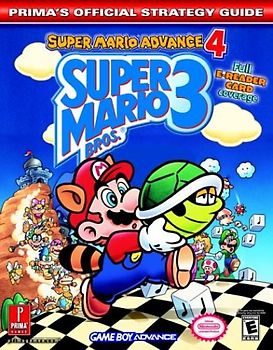 Super Mario Bros. 3: Super Mario Advance 4: Prima's Official Strategy Guide: Super Mario Advance 4 - Official Strategy Guide - Hodgson, David