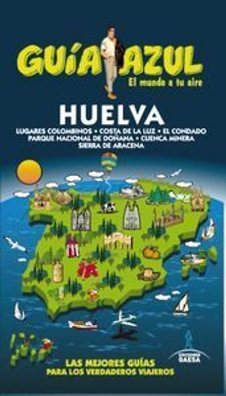 Huelva : Huelva guía azul