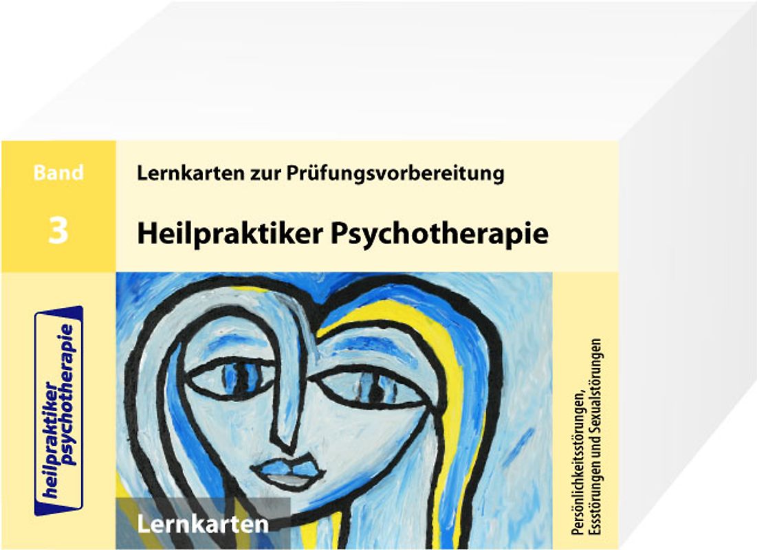 Heilpraktiker Psychotherapie - 200 Lernkarten - Persönlichkeitsstörungen, Essstörungen und Sexualstörungen (Teil 3)