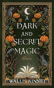 A Dark and Secret Magic
