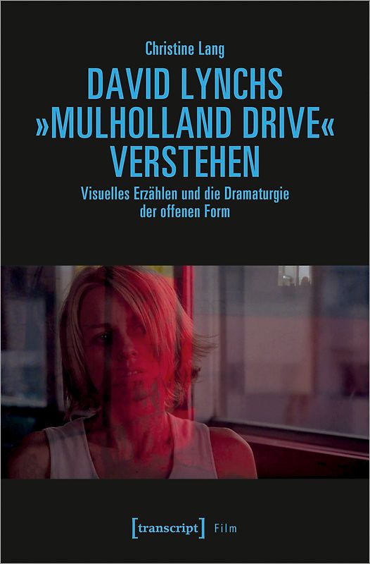 David Lynchs »Mulholland Drive« verstehen