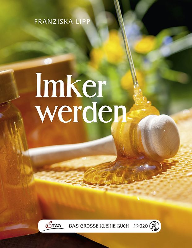 Das große kleine Buch: Imker werden