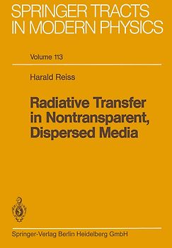 Radiative Transfer in Nontransparent, Dispersed Media