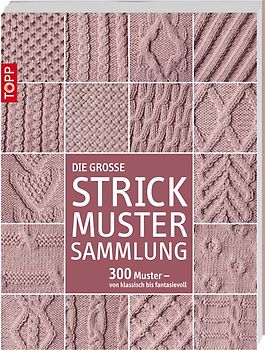 Die große Strickmustersammlung