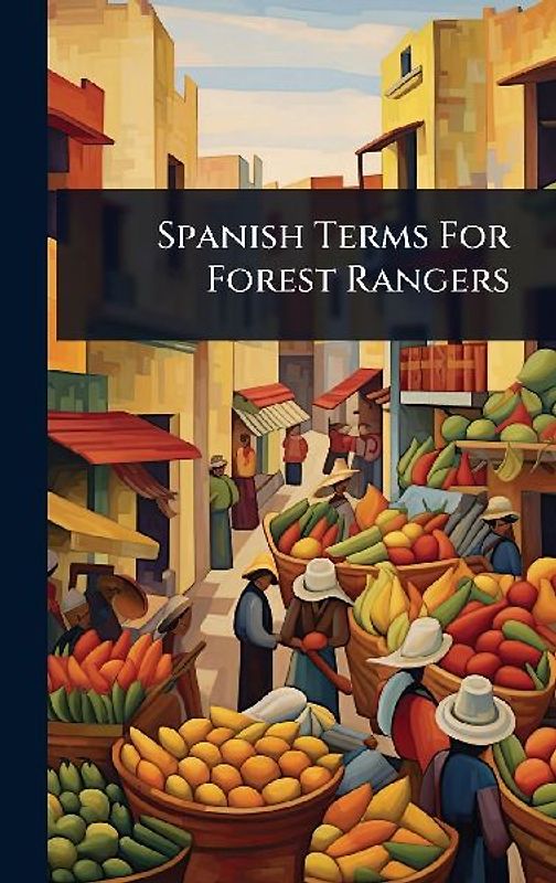 Spanish Terms For Forest Rangers
