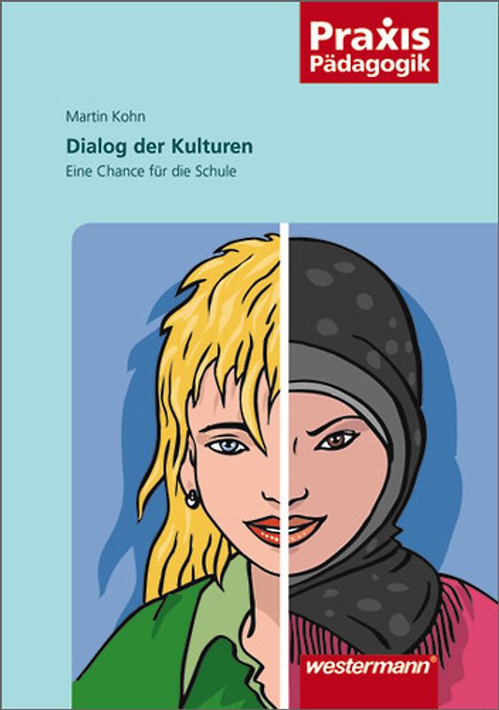Praxis Pädagogik / Dialog der Kulturen