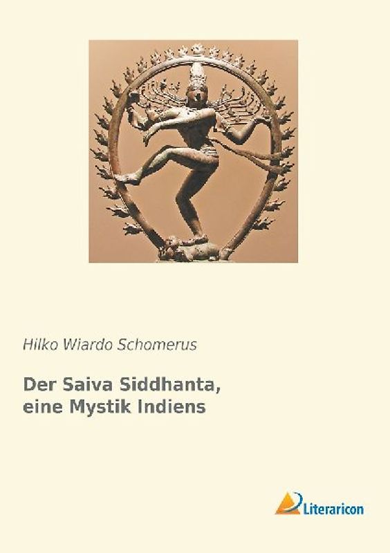 Der Saiva Siddhanta, eine Mystik Indiens