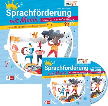Sprachförderung mit Musik - Märchen neu entdecken