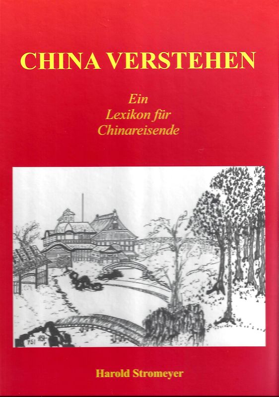 China verstehen: Ein Lexikon für Chinareisende