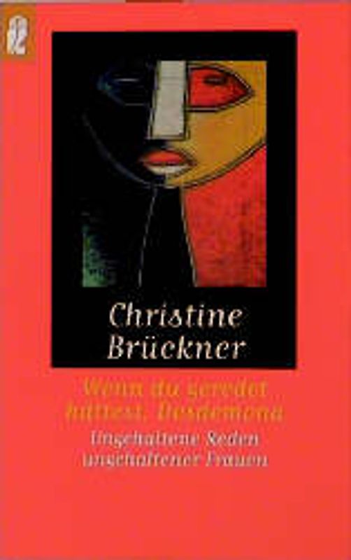 Wenn Du geredet hättest Desdemona. Ungehaltene Reden ungehaltener Frauen