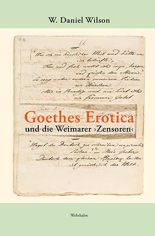 Goethes Erotica und die Weimarer ›Zensoren‹