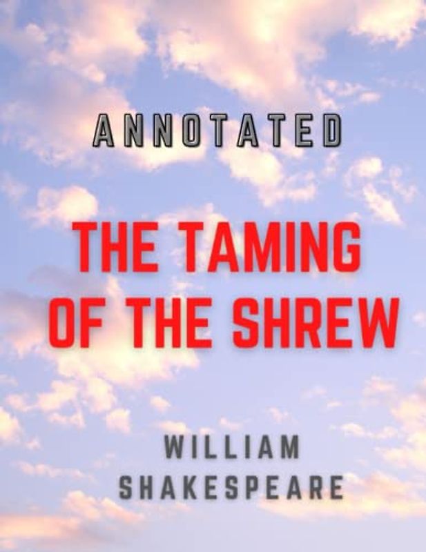 The Taming of the Shrew Annotated