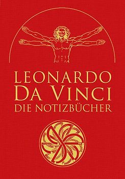 Leonardo da Vinci: Die Notizbücher